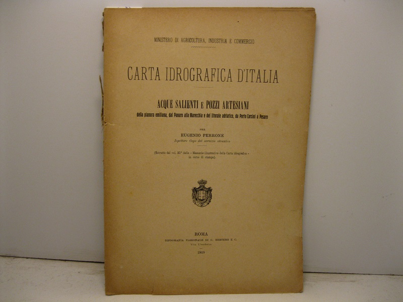 Carta idrografica d'Italia. Acque salienti e pozzi artesiani della pianura emiliana, dal Panaro alla Marecchia e del litorale Adriatico, da Porto Corsini a Pesaro. Estratto dal vol. 35° delle Memorie illustrative della Carta idrografica in corso di stampa